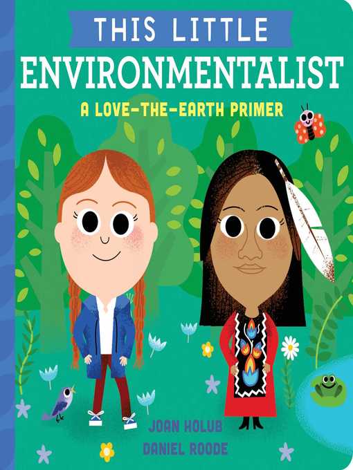 Title details for This Little Environmentalist by Joan Holub - Wait list